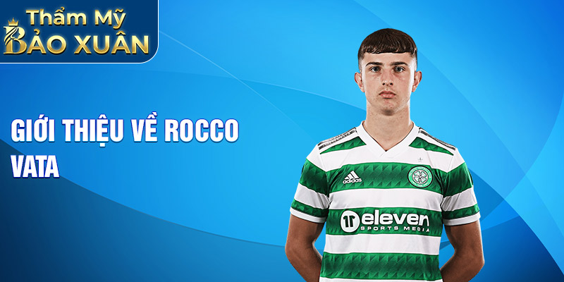 Giới thiệu về Rocco Vata