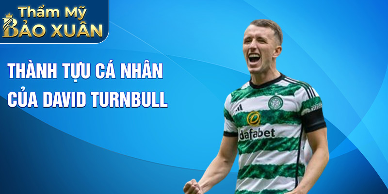 Thành tựu cá nhân của David Turnbull